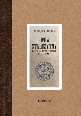 Lwów starożytny - Łoziński Władysław
