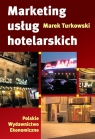 Marketing usług hotelarskich  Marek Turkowski