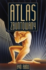 Atlas zbuntowany TW. OPRAWA null null