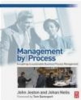 Management by Process Johan Nelis, John Jeston, J Jeston