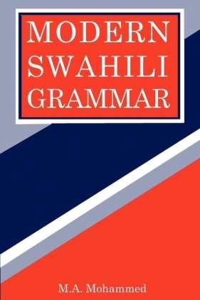 Modern Swahili Grammar - Mohammed M. A.