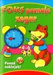 Foks poznaje zegar - Anna Wiśniewska