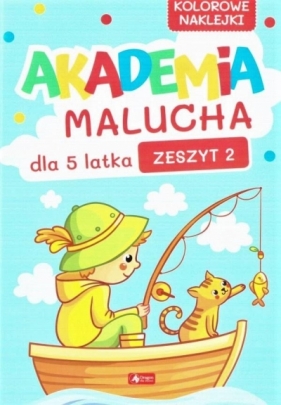 Akademia Malucha dla 5-latka zeszyt 2 - Opracowanie zbiorowe