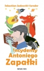 Incydenty Antoniego Zapałki - Sebastian Jadowski-Szreder