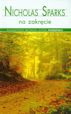 Na zakręcie - Sparks Nicholas<br />
