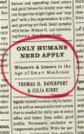 Only Humans Need Apply - Julia Kirby, Thomas Hayes Davenport