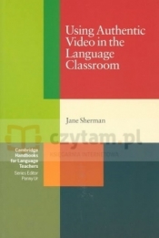 Using Authentic Video in the Language Classroom