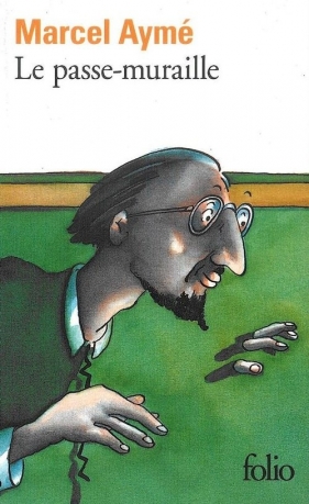 Le passe-muraille - Ayme Marcel<br />