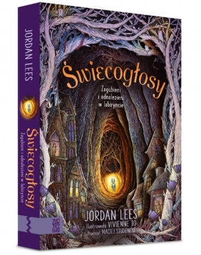 Świecogłosy. Zagubieni i odnalezieni w labiryncie - Jordan Lees