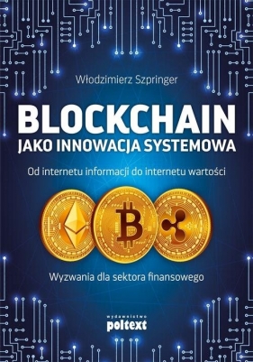 Blockchain jako innowacja systemowa - Szpringer Włodzimierz
