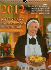 Kalendarz z nowymi przepisami siostry Anastazji 2012 - <br />