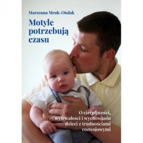 Motyle potrzebują czasu - Marzenna Mruk-Otulak