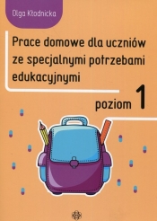 Prace domowe dla uczniów ze specjalnymi potrzebami edukacyjnymi Poziom 1 - Olga Kłodnicka