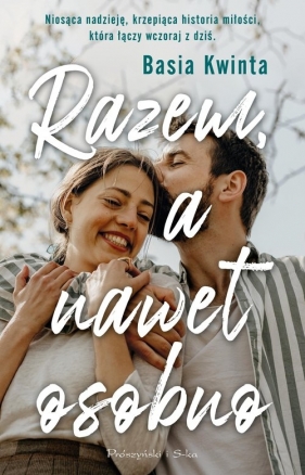 Razem, a nawet osobno - Barbara Kwinta