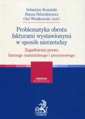 Problematyka obrotu fakturami wystawionymi w sposób nierzetelny - Włodkowski Olaf, Paluszkiewicz Hanna