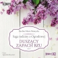 Saga rodziny z Ogrodowej. Tom 2. Duszący zapach bzu. - Ewelina Maria Mantycka