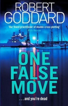 One False Move - Goddard Robert