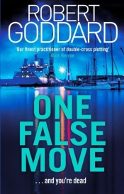 One False Move - Goddard Robert