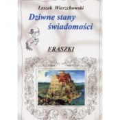 Dziwne stany świadomości. Fraszki - Leszek Wierzchowski