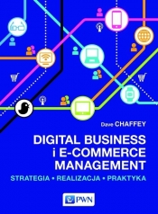 Digital Business i E-Commerce Management - Chaffey Dave