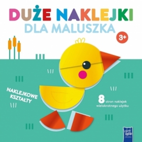 Duże naklejki dla maluszka 3+ Kaczuszka - Opracowanie zbiorowe