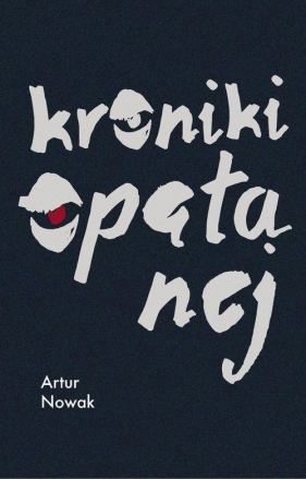 Kroniki opętanej - Artur Nowak