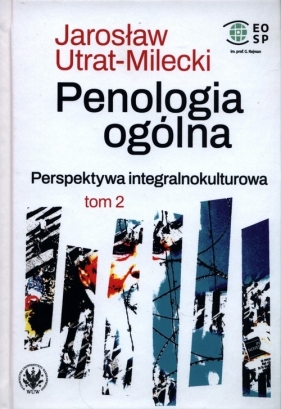 Penologia ogólna Perspektywa integralnokulturowa Tom 2 - Utrat-Milecki Jarosław