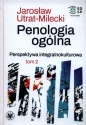 Penologia ogólna Perspektywa integralnokulturowa Tom 2 - Jarosław Utrat-Milecki