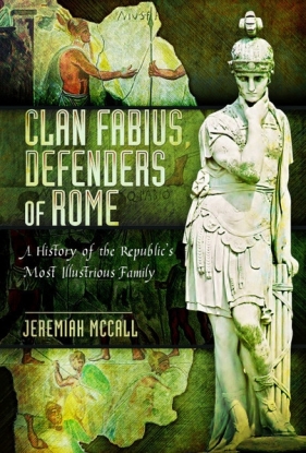 Clan Fabius, Defenders of Rome - McCall Jeremiah