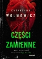 Części zamienne - Katarzyna Wolwowicz