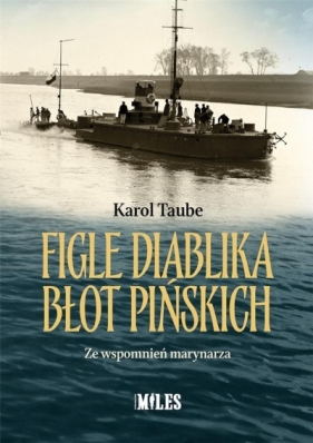 Figle diablika błot pińskich. Ze wspomnień marynarza - Karol Taube