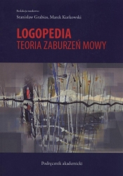 Logopedia Teoria zaburzeń mowy (Uszkodzona okładka)