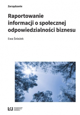 Raportowanie informacji o społecznej odpowiedzialności biznesu - Ewa Śnieżek