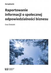 Raportowanie informacji o społecznej odpowiedzialności biznesu - Ewa Śnieżek