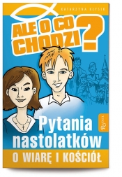 Ale o co chodzi - Katarzyna Kłysik