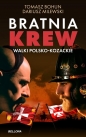 Bratnia krew. Walki polsko-kozackie - Dariusz Milewski, Tomasz Bohun