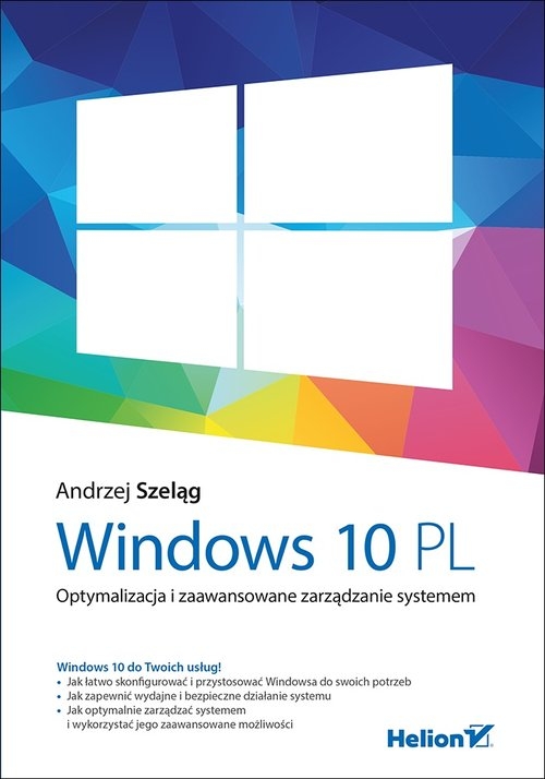 Windows 10 PL Optymalizacja i zaawansowane zarządzanie systemem