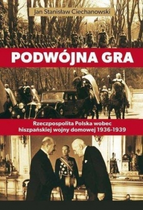 Podwójna gra - Jan Stanisław Ciechanowski