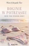 Boginie w Potrzasku. Siostry, matki, przyjaciółki, kobiety Maria Gulczyńska-Baci