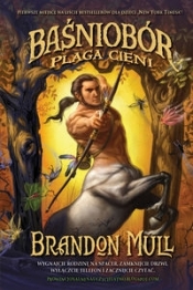 Baśniobór. Plaga cieni. Tom 3 - Mull Brandon