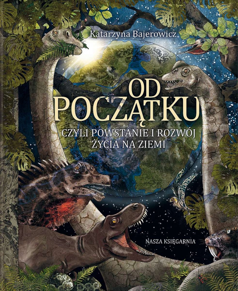 Od początku, czyli powstanie i rozwój życia na Ziemi (Uszkodzona okładka)