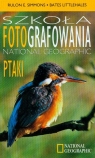 Szkoła fotografowania National GeographicPtaki