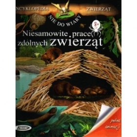 Niesamowite prace zdolnych zwierząt _DEFEKT - Opracowanie zbiorowe