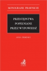 Przestępstwa popełniane przez wypowiedź Anna Demenko