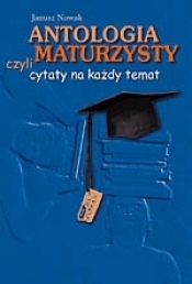 Antologia maturzysty - Janusz Nowak