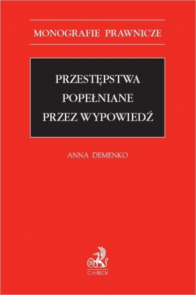 Przestępstwa popełniane przez wypowiedź - Anna Demenko