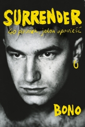 Surrender. 40 piosenek, jedna opowieść - Bono