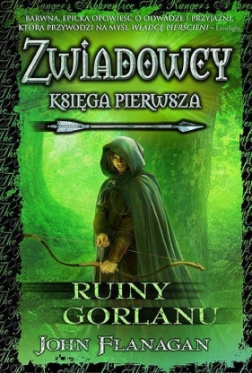 Zwiadowcy księga 1 Ruiny Gorlanu - John Flanagan