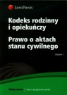 Kodeks rodzinny i opiekuńczy Prawo o aktach stanu cywilnego