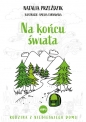 Rodzina z niebieskiego domu. Tom 3. Na końcu świata - Natalia Przeździk